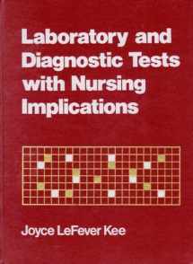 9780838555842-0838555845-Laboratory and Diagnostic Tests With Nursing Implications