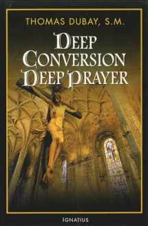 9781586171179-1586171178-Deep Conversion, Deep Prayer