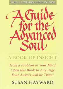 9780875168630-0875168639-A GUIDE FOR THE ADVANCED SOUL: A Book of Insight