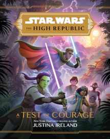 9781368057301-1368057306-Star Wars: The High Republic: A Test of Courage