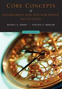 9780471737926-0471737925-Core Concepts of Government and Not-For-Profit Accounting