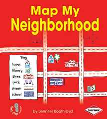 9781467715317-146771531X-Map My Neighborhood (First Step Nonfiction ― Map It Out)