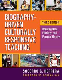 9780807766491-0807766496-Biography-Driven Culturally Responsive Teaching: Honoring Race, Ethnicity, and Personal History