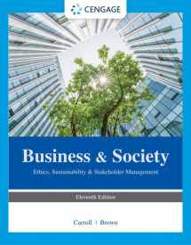 9780357718629-0357718623-Business & Society: Ethics, Sustainability & Stakeholder Management
