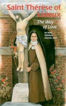 9780819870742-0819870749-Saint Therese of Lisieux: The Way of Love (Encounter the Saints Series,16)