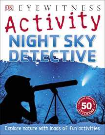 9780241185414-0241185416-Night Sky Detective (Eyewitness Activities)