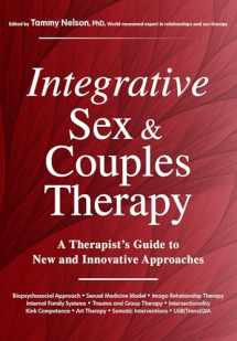 9781683732570-168373257X-Integrative Sex & Couples Therapy: A Therapist's Guide to New and Innovative Approaches