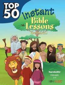 9781628624977-1628624973-Top 50 Instant Bible Lessons for Preschoolers