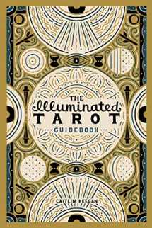 9781667105284-1667105280-The Illuminated Tarot Guidebook