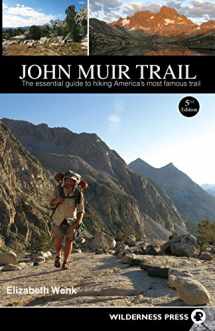 9780899977362-0899977367-John Muir Trail: The Essential Guide to Hiking America's Most Famous Trail