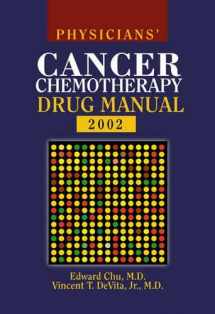 9780763719739-0763719730-Physicians' Cancer Chemotherapy Drug Manual 2002