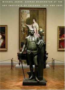 9780300119428-0300119429-Michael Asher: "George Washington" at the Art Institute of Chicago, 1979 and 2005
