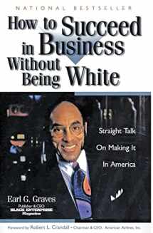 9780887309090-0887309097-How to Succeed in Business Without Being White: Straight Talk on Making It in America