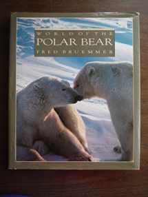 9781559710367-1559710365-World of the Polar Bear
