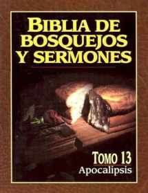 9780825410185-0825410185-Biblia de bosquejos y sermones: Apocalípsis (Spanish Edition)