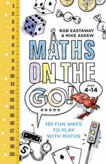 9780224101622-0224101625-Maths on the Go: 101 Fun Ways to Play with Maths