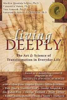 9781572245334-1572245336-Living Deeply: The Art & Science of Transformation in Everyday Life