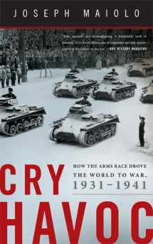 9780465032297-046503229X-Cry Havoc: How the Arms Race Drove the World to War, 1931-1941