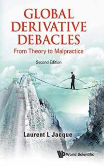 9789814663243-9814663247-Global Derivative Debacles: From Theory to Malpractice (Second Edition)