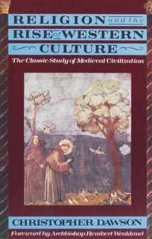 9780385421102-0385421109-Religion and the Rise of Western Culture: The Classic Study of Medieval Civilization