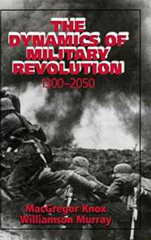 9780521800792-052180079X-The Dynamics of Military Revolution, 1300-2050