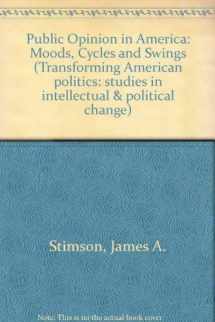 9780813311661-0813311667-Public Opinion in America: Moods, Cycles, & Swings