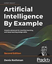 9781839211539-1839211539-Artificial Intelligence By Example - Second Edition