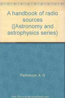 9780912918204-0912918209-A handbook of radio sources (Reference works in astronomy)