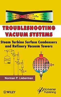 9781118290347-1118290348-Troubleshooting Vacuum Systems: Steam Turbine Surface Condensers and Refinery Vacuum Towers