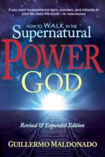 9781603742788-1603742786-How to Walk in the Supernatural Power of God