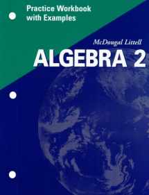 9780618020348-0618020349-McDougal Littell Algebra 2: Practice Workbook with Examples Se