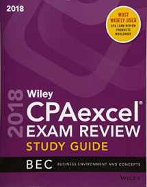 9781119481140-1119481147-Wiley CPAexcel Exam Review 2018 Study Guide: Business Environment and Concepts (Wiley CPA Exam Review Business Environment & Concepts)