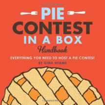 9781449401016-1449401015-Pie Contest in a Box: Everything You Need to Host a Pie Contest