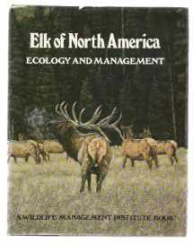 9780811705714-0811705714-Elk of North America: Ecology and Management