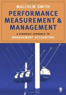 9781412907637-1412907632-Performance Measurement and Management: A Strategic Approach to Management Accounting