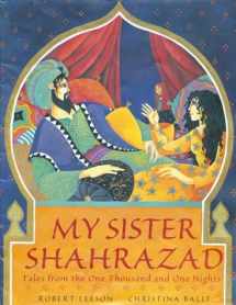 9780711217676-071121767X-My Sister Shahrazad: Tales from the Arabian Nights