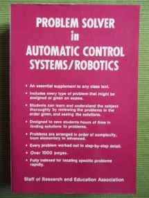 9780878915422-0878915427-Automatic Control Systems / Robotics Problem Solver (Problem Solvers Solution Guides)