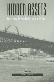 9781883982560-1883982561-Hidden Assets: Connecting the Past to the Future of St. Louis (Volume 1)