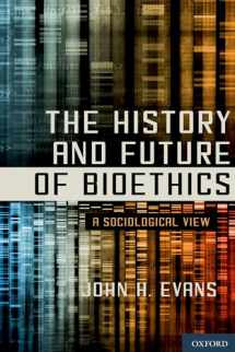 9780199860852-0199860858-The History and Future of Bioethics: A Sociological View