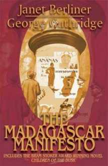 9781892065582-1892065584-The Madagascar Manifesto: Child of the Light, Child of the Journey, Children of the Dusk