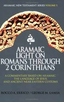 9780976008002-0976008009-Aramaic Light on Romans Through 2 Corinthians