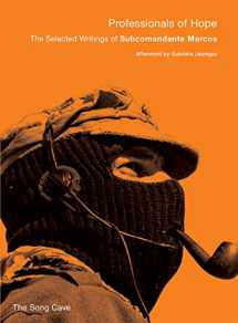 9780996778657-0996778659-Professionals of Hope: The Selected Writings of Subcomandante Marcos