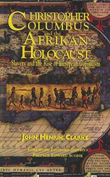 9781617590306-1617590304-Christopher Columbus and the Afrikan Holocaust: Slavery and the Rise of European Capitalism