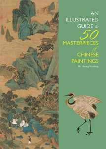 9781602201613-1602201617-Illustrated Guide to 50 Masterpieces of Chinese Paintings