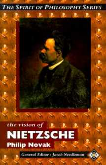 9781852308964-1852308966-The Vision of Nietzsche (Spirit of Philosophy Series)