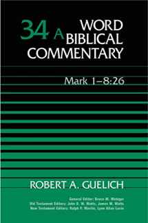 9780849902338-0849902339-Word Biblical Commentary Vol. 34a, Mark 1-8:26 (guelich), 498pp