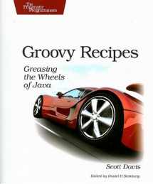 9780978739294-0978739299-Groovy Recipes: Greasing the Wheels of Java (Pragmatic Programmers)