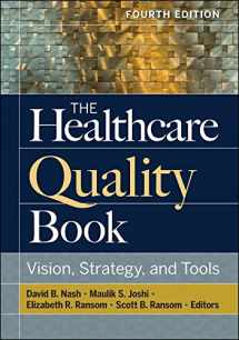 9781640550537-1640550534-The Healthcare Quality Book: Vision, Strategy, and Tools, Fourth Edition (Aupha/Hap Book)