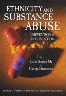 9780398073312-0398073317-Ethnicity and Substance Abuse: Prevention and Intervention