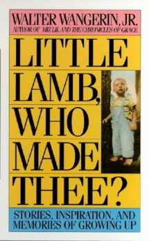9780061042270-0061042277-Little Lamb, Who Made Thee?: A Book About Children and Parents